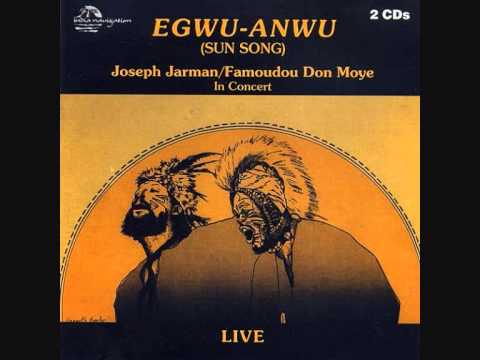"Egwu Anwu" (Usa, 1978) de Joseph Jarman & Famoudou Don Moye