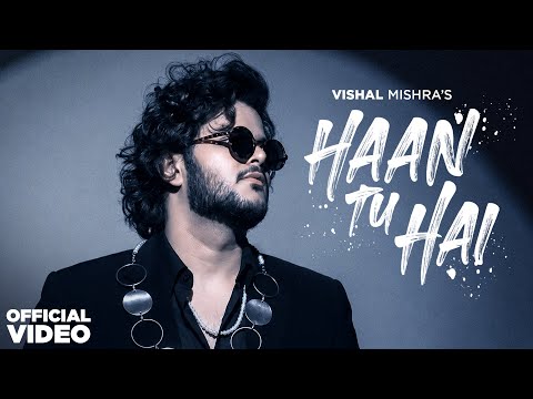 Poster  Haan Tu Hai Lyrics – Shera | Vishal Mishra 