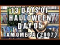 13 Days Of Halloween Day 05 I Am Omega 2007 TheAsylum SpoilerFree