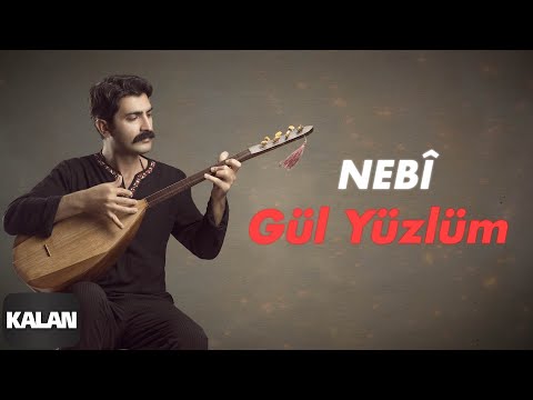 Nebî - Gül Yüzlüm [ Leyli Leyli © 2020 Kalan Müzik ]