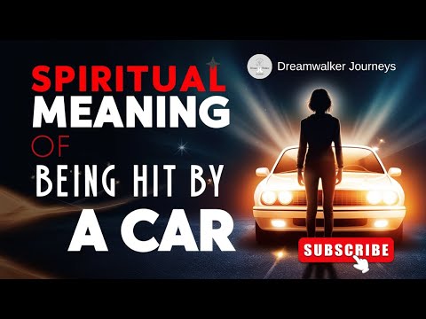 Spiritual Meaning of Being Hit by a Car: A Wake-Up Call for Change