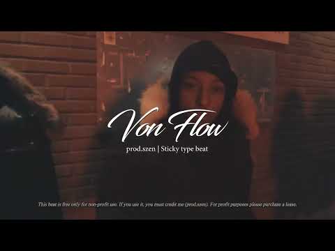 [FREE] Von Flow | Sticky Type Beat