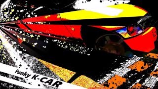 Original Song「Funky K-CAR」