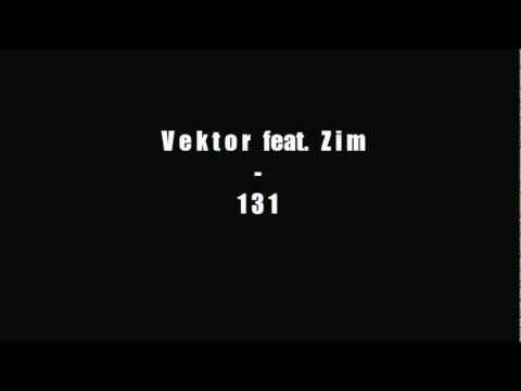 Vektor feat. Zim - 131 [2012]