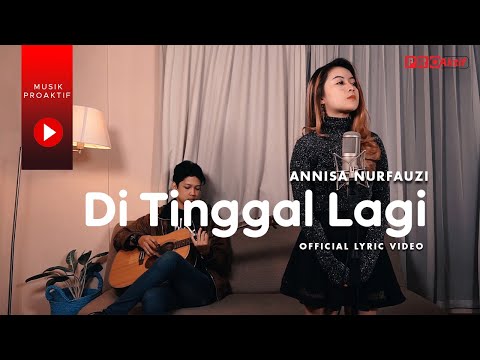 Annisa Nurfauzi - Ditinggal Lagi (Official Lyric Video)