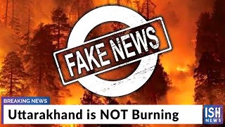 Uttarakhand is NOT Burning