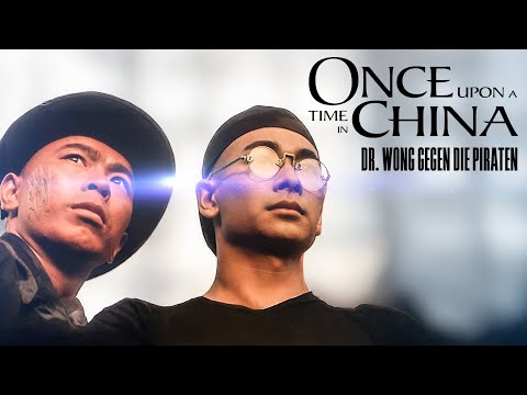 Once Upon a Time in China - Dr. Wong gegen die Piraten  (Asiakino, spannende Martial-Arts Filme