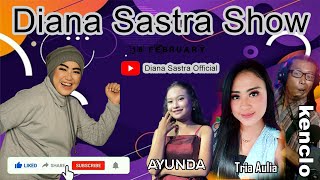 Download lagu LIVE 'DIANA SASTRA SHOW' 16 FEBUARI 2022 mp3