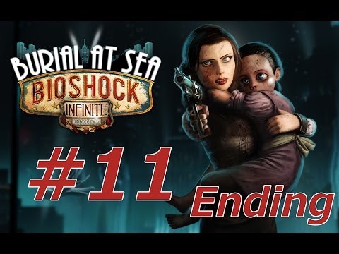 Bioshock Infinite: Burial at Sea Episode 2 - Part 11 - Ending - Gameplay Walkthrough