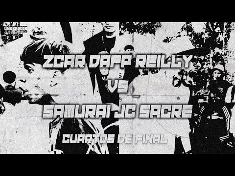 ZCAR DAFP REILLY VS SAMURAI JC SACRE | QUAARTOS | UnderDogs Battles FECHA 3 Cerverus Edition
