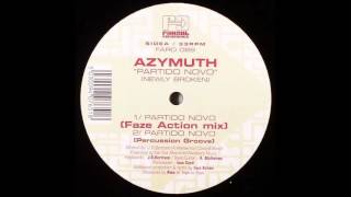 (2002) Azymuth - Partido Novo (Newly Broken) [Faze Action RMX]