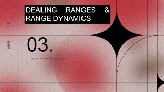 GoldBach Trading - Beginners Guide To GB - DEALING RANGES & RANGE DYNAMICS - Precision Trading