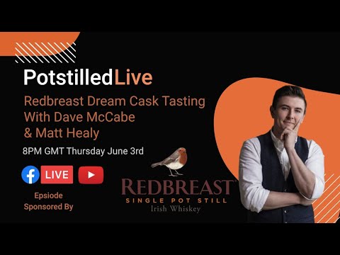 Potstilled Live - Redbreast Dream Cask Takeover - With Blender Dave McCabe