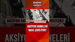 Aksiyon sahneleri nasıl çekiliyor? #showanahaber #shorts