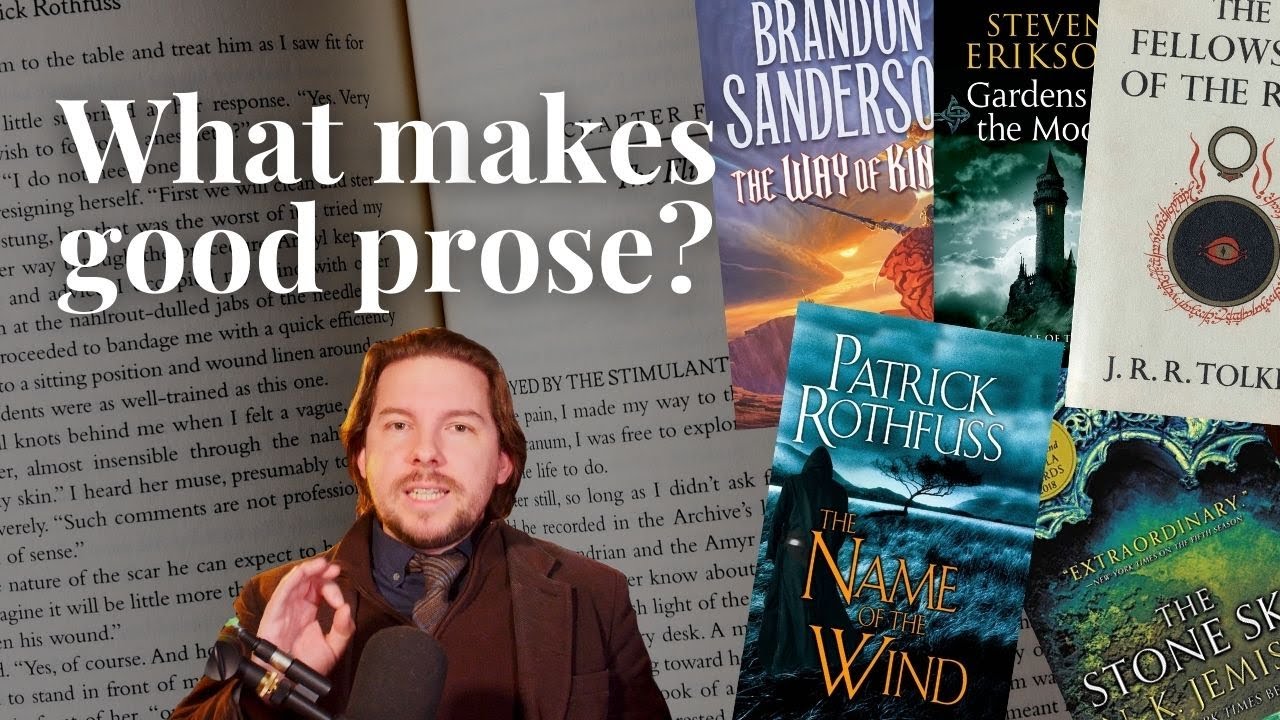 What Makes Prose GOOD? Tolkien, Sanderson, Jemisin, Rothfuss, Erikson | Professor Craig Explains