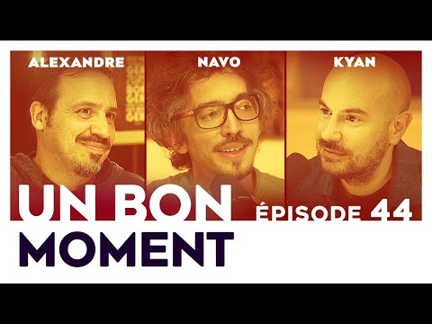 Un Bon Moment avec ALEXANDRE ASTIER