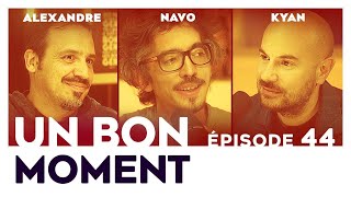 Un Bon Moment avec ALEXANDRE ASTIER