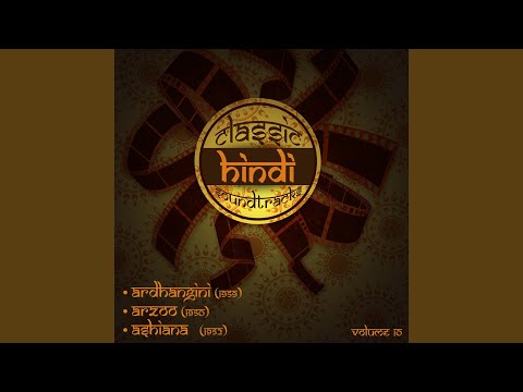 Ae dil mujhe aisi jagah le chal (From "Arzoo'')