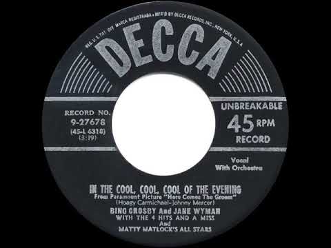 1951 OSCAR-WINNING SONG: In The Cool, Cool, Cool Of The Evening - Bing Crosby & Jane Wyman