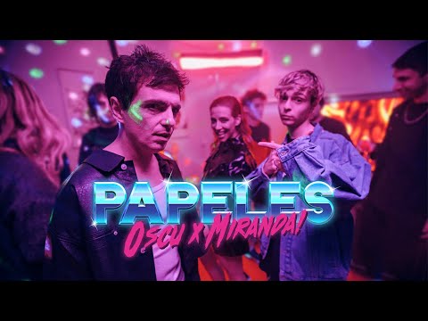 Oscu x Miranda! - Papeles (Video Oficial)