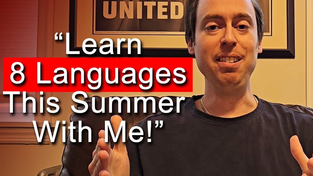 How and Why I Will Learn 8 Languages This Summer (2024) - Join Me!