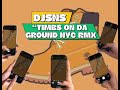 DJSNS TIMBS ON DA GROUND NYC RMX DJSNS