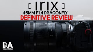 Video thumbnail for Irix 45mm F1.4 Dragonfly Definitive Review | 4K by Dustin Abbott