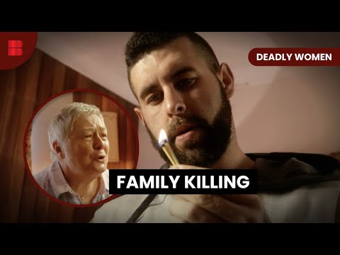 Inheritance or death: family's fall - Deadly Women - S08 EP819 - True Crime