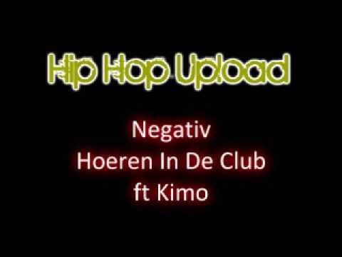 Negativ - Hoeren In Ded Club ft Kimo