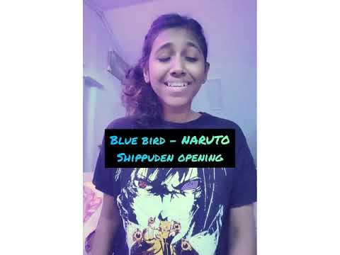 Blue bird - Naruto Shippuden // Cover by Nilima