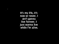 Bon Jovi S It S My Life Acoustic Lyrics
