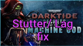 Warhammer 40k Darktide: Stutter/ Lag fix 2026 pc, and console