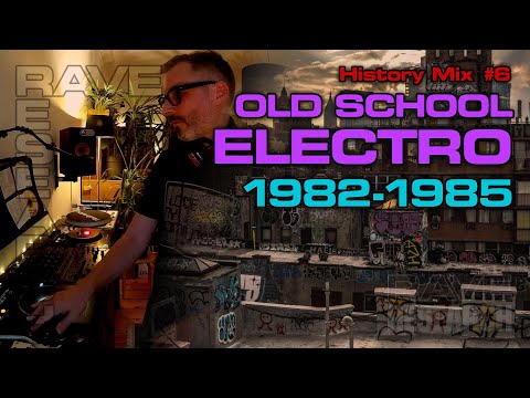 [BAD AUDIO] History Mix #6: Old School Electro 1982-1985