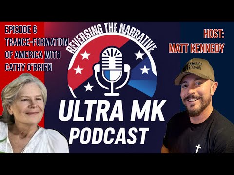 Episode 6: Trance-Formation of America with Cathy O'Brien