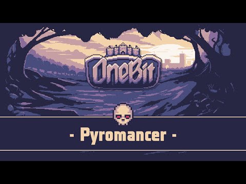 OneBit Adventure || Pyromancer (Hardcore, Part 1)