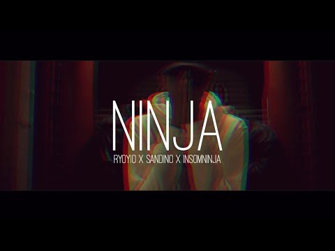 Ryoyio X Sandino X Insomninja - Ninja (Official Music Video)