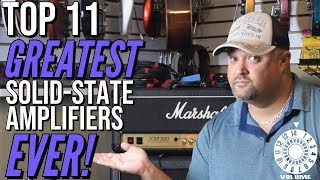 Video thumbnail for Top 11 GREATEST Solid-State Amps EVER! by Robert Jackson