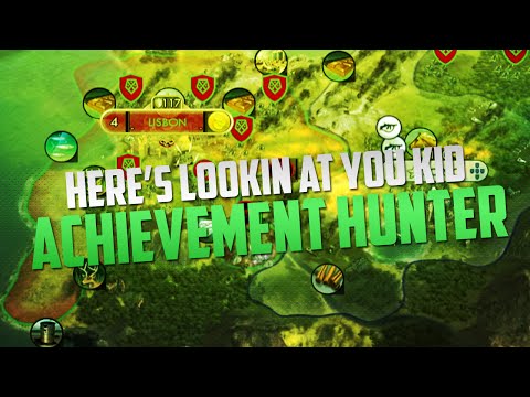 Civilization 5 - Achievement Hunter - Here's Looking At You Kid!