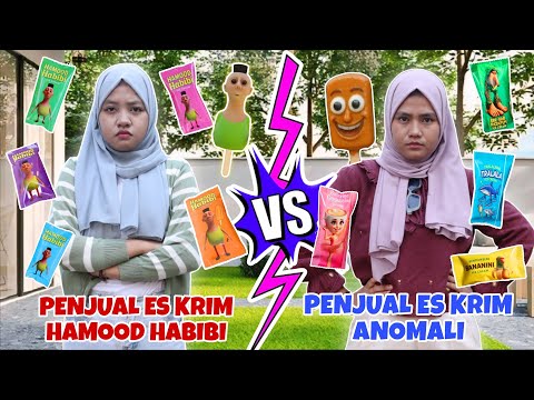 PENJUAL ES KRIM HAMOOD HABIBI VS PENJUAL ES KRIM ANOMALI | CHIKAKU FAMILY