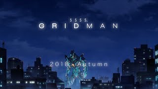 Download lagu 完全新作 SSSS GRIDMAN TVアニメ製作決定 ... mp3