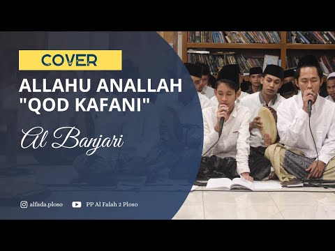 Allahu Anallah "Qod Kafani" Cover by Tim Banjari Al Falah II
