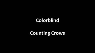 Colorblind by Counting Crows (with lyrics)