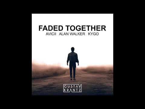 Kygo vs Alan Walker vs Avicii - Faded Together (Gustav Krantz Mashup)