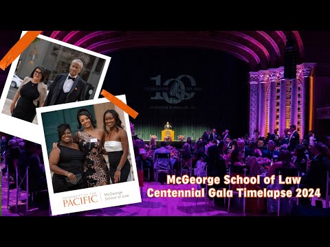 McGeorge School of Law Centennial Gala Timelapse 2024