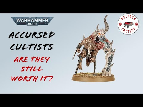 Accursed Cultists: Are they still worth using after the points nerf?