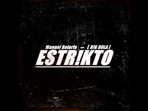 Big Bola - Efekto Shikota [ESTRIKTO]