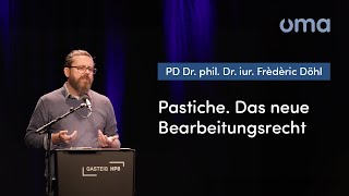 Pastiche. Das neue Bearbeitungsrecht – Vortrag von Frédéric Döhl