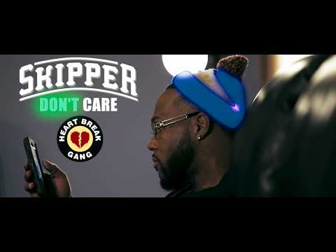 Skipper- Don't Care (Music Video)