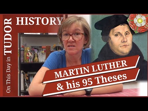 October 31 - Martin Luther and his 95 Theses