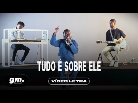 Jussara Muhongo | Tudo é Sobre Ele - Vídeo Letra